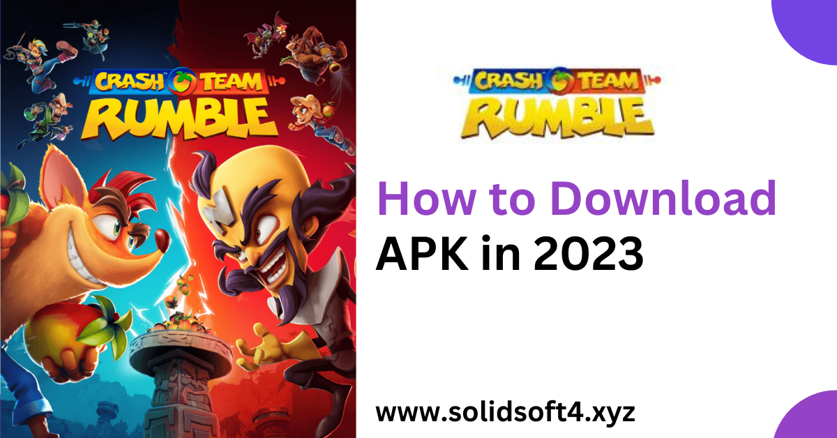 Crash Team Rumble APK Download for Android 2023