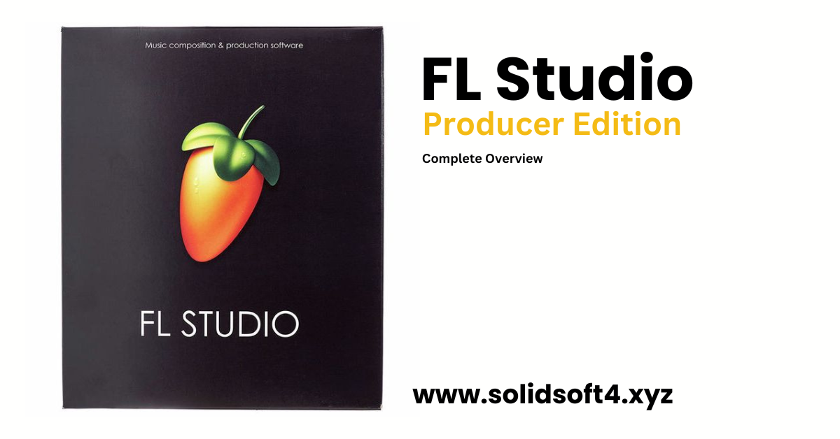 FL Studio Producer Edition 2023 Complete Review