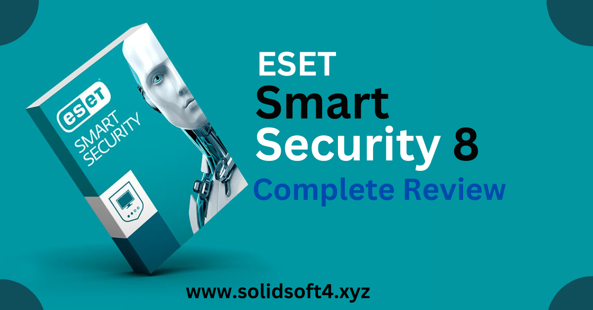 ESET Smart Security 8 Complete Review