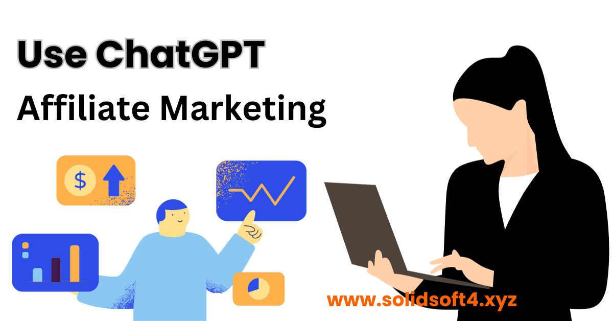 How to use Chat GPT for Affiliate Marketing - 3 Best Tips and Tricks